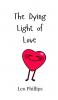 The Dying Light of Love
