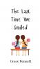 The Last Time We Smiled