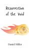 Resurrection of the Void