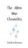 The Alien War Chronicles