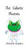 The Galactic Phoenix