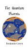 The Quantum Phoenix