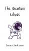 The Quantum Eclipse