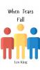 When Tears Fall