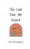 The Last Time We Kissed