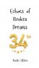 Echoes of Broken Dreams