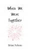 When We Were Together