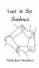 Love in the Shadows