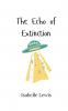 The Echo of Extinction