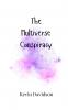 The Multiverse Conspiracy