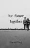 Our Future Together