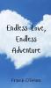 Endless Love Endless Adventure