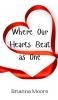 Where Our Hearts Beat as One