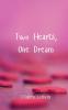 Two Hearts One Dream