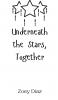 Underneath the Stars Together