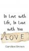 In Love with Life In Love with You