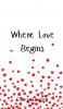 Where Love Begins