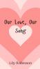 Our Love Our Song