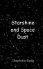 Starshine and Space Dust