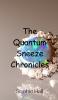 The Quantum Sneeze Chronicles