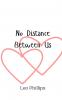 No Distance Between Us