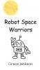 Robot Space Warriors