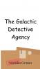 The Galactic Detective Agency