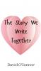 The Story We Write Together