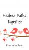 Endless Paths Together