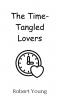 The Time-Tangled Lovers