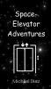 Space-Elevator Adventures