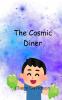 The Cosmic Diner