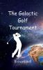 The Galactic Golf Tournament