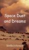 Space Dust and Dreams