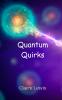 Quantum Quirks