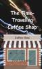 The Time-Traveling Coffee Shop