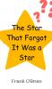 The Star That Forgot It Was a Star