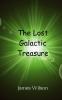 The Lost Galactic Treasure
