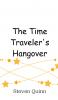 The Time Traveler's Hangover