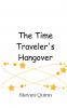 The Time Traveler's Hangover