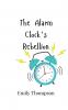 The Alarm Clock's Rebellion