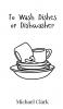 To Wash Dishes or Dishwasher