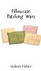 Pillowcase Matching Wars