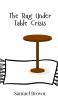 The Rug Under Table Crisis