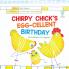 Chirpy Chick's Egg-cellent Birthday