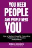 YOU NEED PEOPLE AND PEOPLE NEED YOU