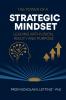 The Power of a Strategic Mindset