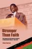 Stronger than Faith