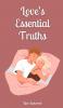 Love's Essential Truths