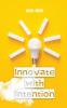 Innovate with Intention